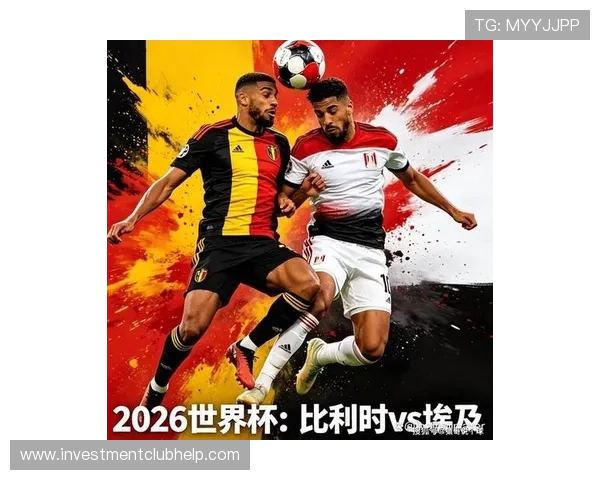世界杯比利时对阵埃及比赛全场比分详细分析与精彩瞬间回顾